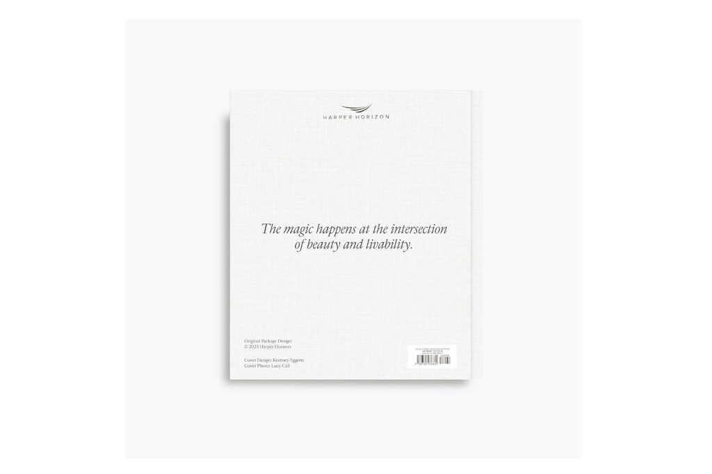 The Art of Home: A Designer Guide to Creating an Elevated Yet Approachable Home