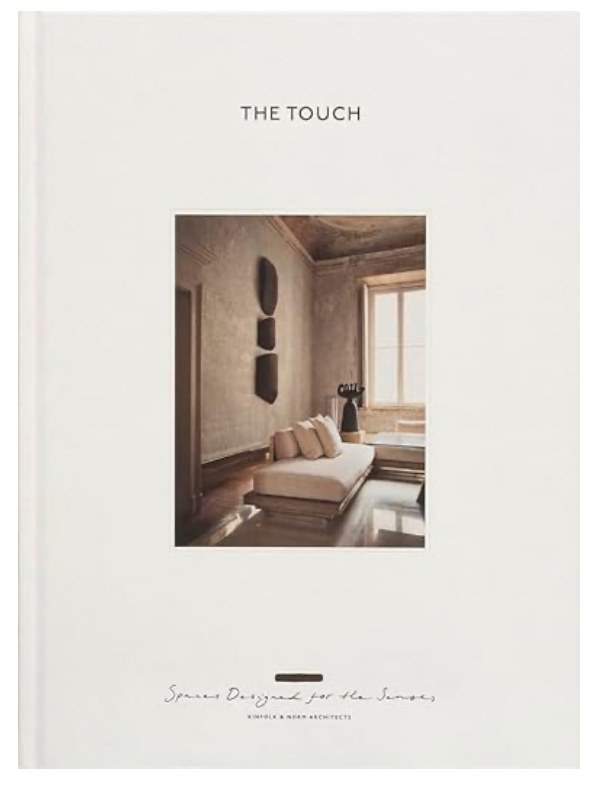 The Touch : Space Designed for the Senses